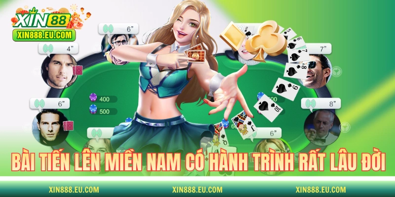 Bài Tiến Lên Miền Nam có hành trình rất lâu đời